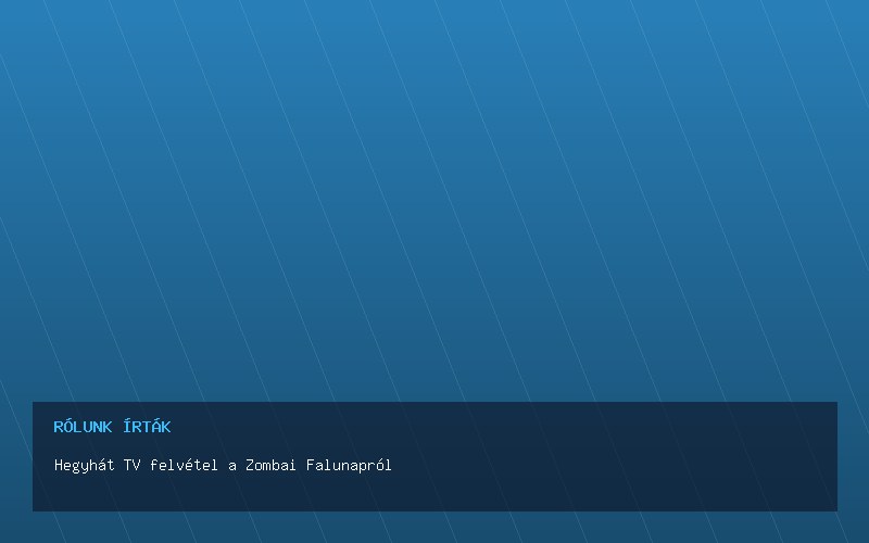 Hegyhát TV felvétel a Zombai Falunapról