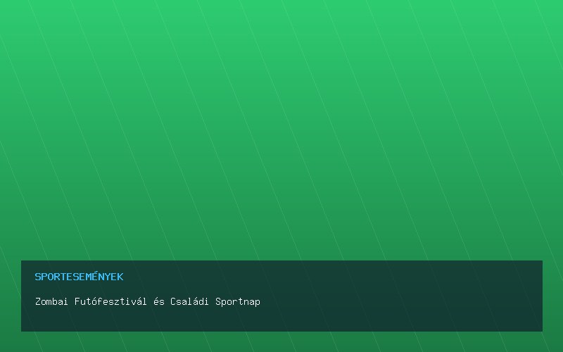 Zombai Futófesztivál és Családi Sportnap